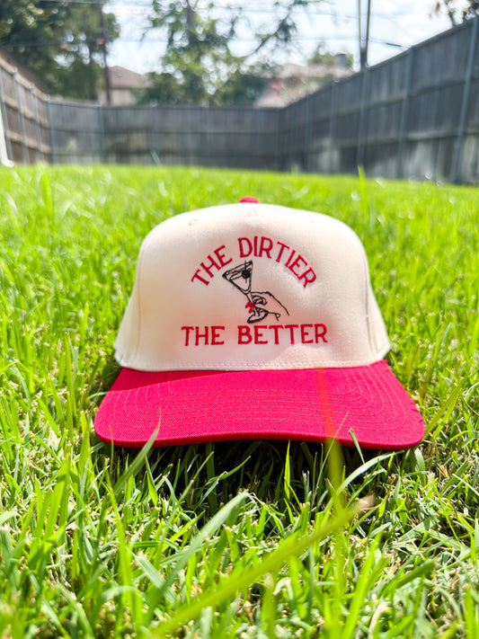 The Dirtier The Better Hat